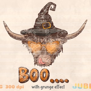 May include: A brown and white Highland cow wearing a black witch hat with a gold buckle and orange heart-shaped sunglasses. The cow is sticking its tongue out and the text "BOO..." is below the cow. The text "with grunge effect" is below the text "BOO..." and the text "JUBLZ" is in the bottom right corner of the image.