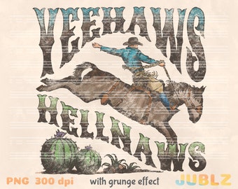 Yeehaws & Hellnaws PNG: Boho Western Sublimation Download