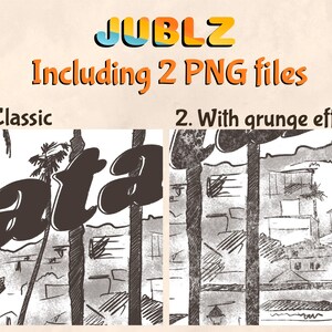 May include: A black and white illustration of a city skyline with palm trees. The image has a grunge effect. The text "JUBLZ" is in the top center of the image. The text "Including 2 PNG files" is below the text "JUBLZ". The text "1. Classic" is in the top left corner of the image. The text "2. With grunge effect" is in the top right corner of the image.