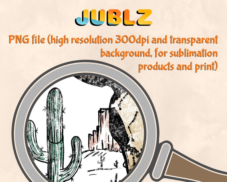 May include: A black and white illustration of a desert landscape with a large cactus in the foreground. The illustration is in a vintage style with a textured background. The text "JUBLZ" is at the top of the image.