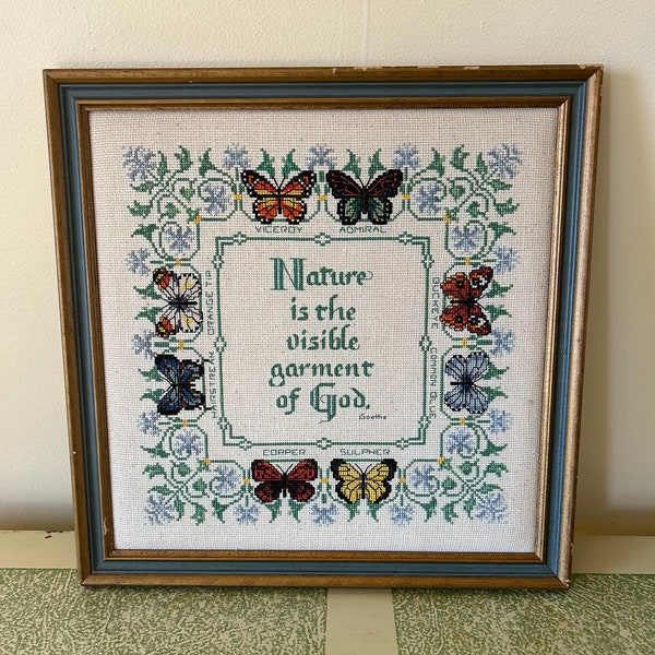 Vintage Butterfly Framed Cross Stich Johann Wolfgang von Goethe ~ Nature is the visible garment of God