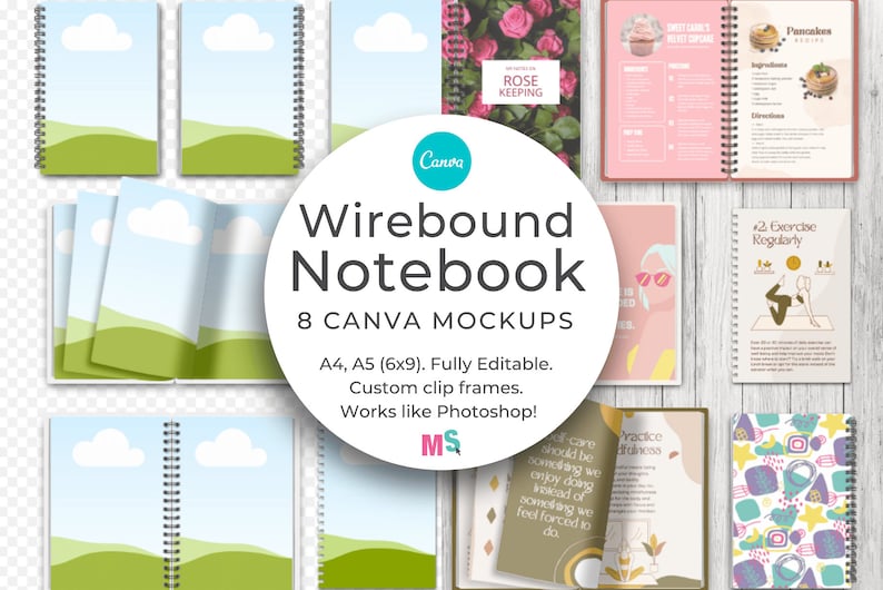 Image show the wirebound Notebook Canva Mockup objects included. The items on the left size have no page designs added and are over a transparent background. The mock up items on the right side have worksheet, book, and planner pages added, positioned over a light wooden background. In the centre is a white circle with the text: Wirebound Notebook, 8 Canva Mockups, A4, A5 (6x9), fully editable, custom clip frames, works like Photoshop.