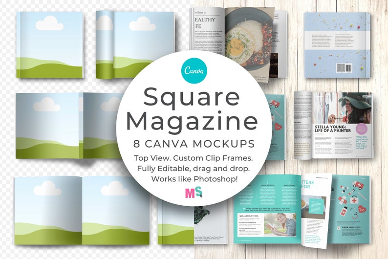 The image shows a collage of 8 square magazine mockups. Some show blank covers, others show open magazines with sample layouts. They are presented from a top-down perspective on a light wooden background. The central text overlay says "Square Magazine 8 Canva Mockups" and mentions "Top View, Custom Clip Frames, Fully Editable, drag and drop. Works like Photoshop!" At the bottom is the Mockup Scene logo.