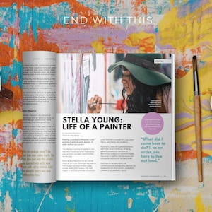 May include: A magazine spread featuring an interview with Stella Young, a painter. The magazine cover features a woman wearing a wide-brimmed hat, painting on a canvas. The text on the page reads "Stella Young: Life of a Painter" and includes a quote from the artist: "What did I come here to do? I, as an artist, am here to live out loud."