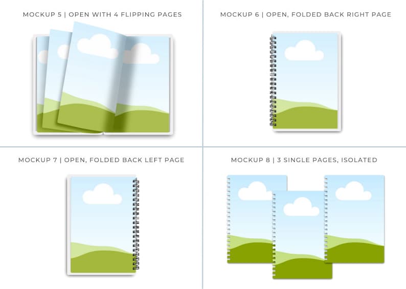 May include: Notebook mockups with spiral binding. One mockup shows four open pages with a landscape scene of a blue sky, white clouds, and green hills. Other mockups show the notebook open, folded back, and with three isolated pages. Text on the image: MOCKUP 5 | OPEN WITH 4 FLIPPING PAGES, MOCKUP 6 | OPEN, FOLDED BACK RIGHT PAGE, MOCKUP 7 | OPEN, FOLDED BACK LEFT PAGE, MOCKUP 8 | 3 SINGLE PAGES, ISOLATED.