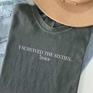 I Survived The Sixties Twice Shirt, Funny 70th Birthday Tee for Women, Minimalist 70 Years Old Shirt, Seventieth Birthday Gift, Party Tee