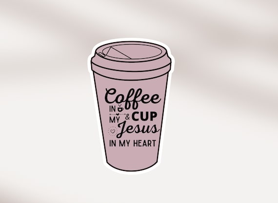 Coffee and Jesus Sticker, Christian Stickers for Women, Bible Study Gifts,  Christian Christmas Gifts for Her, Bible Journal Stickers, Faith 