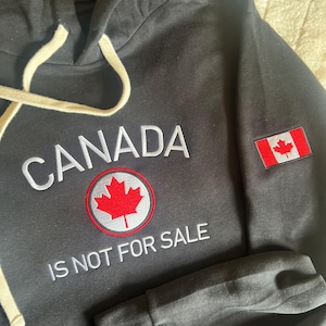 Canada is not for Sale | Embroidered or Vinyl Hoodie | Canadian Pride Sweatshirt | Maple Leaf | Elbows Up