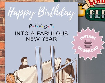 Friends Birthday Card - PIVOT!! (Digital Download)