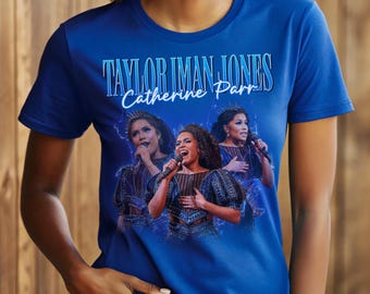 Taylor Iman Jones Catherine Parr Shirt - Retro Six Broadway Musical Tee