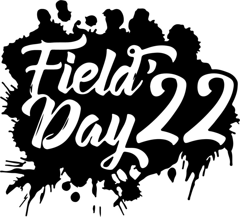 Field Day Svg Field Day 2022 Svg of the School Svg Svg Etsy