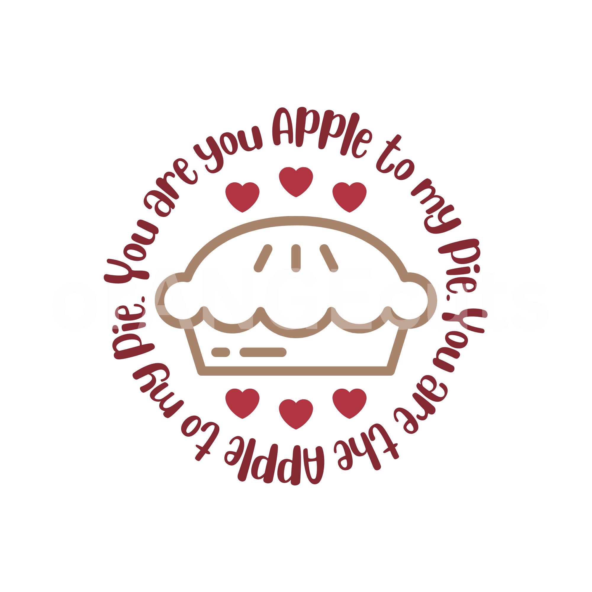 You Are The Apple To My Pie Love Svg Pie Svg Apple Pie Svg - Etsy