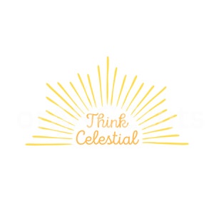 Think Celestial, Young Women, Primary, Relief Society, General Conference, Youth Theme, Think Celestial SVG, General Conference Quotes