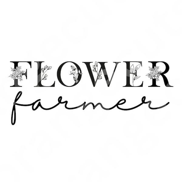 Flower Farmer SVG, Flower Farmer shirt, Gardener Shirt, Flower shirt, flower letters, garden lover, flower lover, Flower Farmer flower shirt