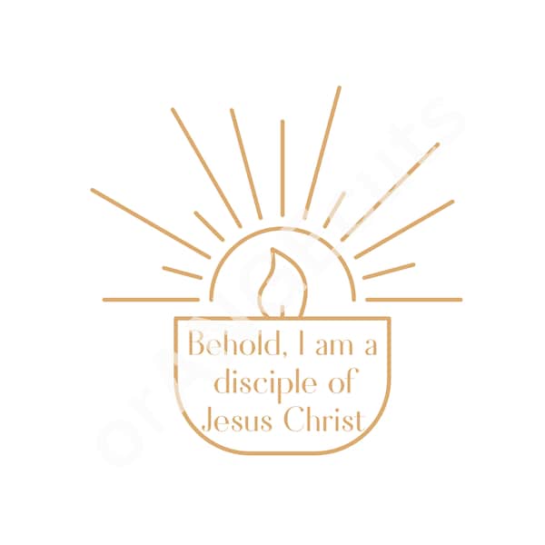 I am a disciple of Jesus Christ SVG, Youth Theme SVG, Youth Theme 2024, Young Women, LDS, Primary, Baptism svg, Girls Camp, Youth Conference