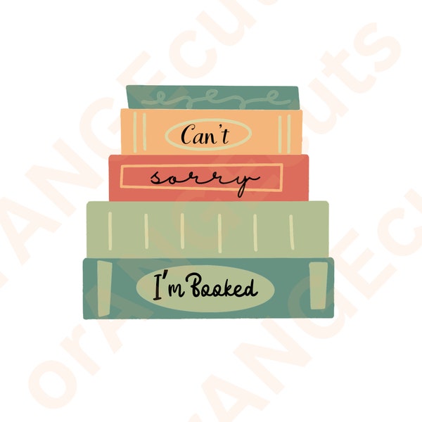 No lo siento, estoy reservado, estoy reservado SVG, Book Lover SVG, Book Club SVG, introvertido svg, booktrovert svg, ávido lector svg, bookish svg, libros