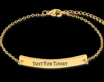 Just for Today Sobriety Recovery Bracelet - Alanon and AA Jewelry - Gift Bracelet for Women - Name, Quote, Date Can Be Engraved on Back