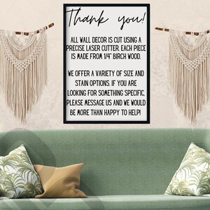 May include: A black framed sign with white text that reads "Thank you!"  All wall decor is cut using a precise laser cutter. Each piece is made from 1/4" birch wood. We offer a variety of size and stain options. If you are looking for something specific, please message us and we would be more than happy to help!"