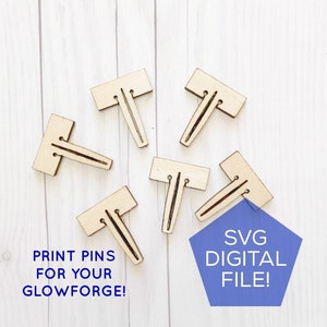 May include: Six unfinished wooden print pins for a Glowforge. The pins are shaped like a T with a rectangular top and a long, thin stem. The text "PRINT PINS FOR YOUR GLOWFORGE!" is in the lower left corner of the image. The text "SVG DIGITAL FILE!" is in the lower right corner of the image.