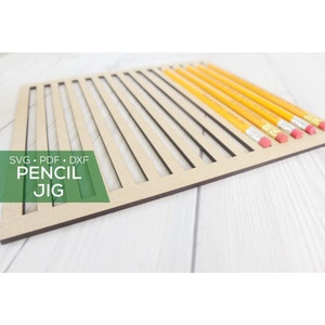 Pencil Jig SVG for No. 2 Pencils - Digital File for Engraving Pencils - Glowforge Pencil Jig