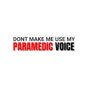 Funny EMS Kiss-Cut Stickers for Paramedics, EMT Decals, Medical Humor Sticker Pack, Emergency Services Vinyl Stickers, First Responder Gift