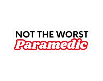 Funny Paramedic Kiss-Cut Stickers | Great Gift for Healthcare Workers, Laptop Decal, Humor Stickers, Paramedic Gifts, Medical Stickers