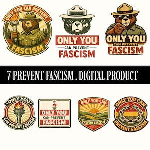 Puede incluir: Un producto digital con siete diseños con el texto "Only You Can Prevent Fascism." Los diseños incluyen un oso con sombrero de guardabosques, una antorcha y un amanecer sobre un paisaje. También está presente el texto "7 Prevent Fascism. Digital Product".