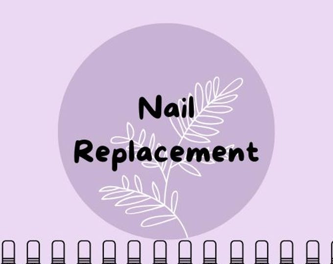 Nail Replacement