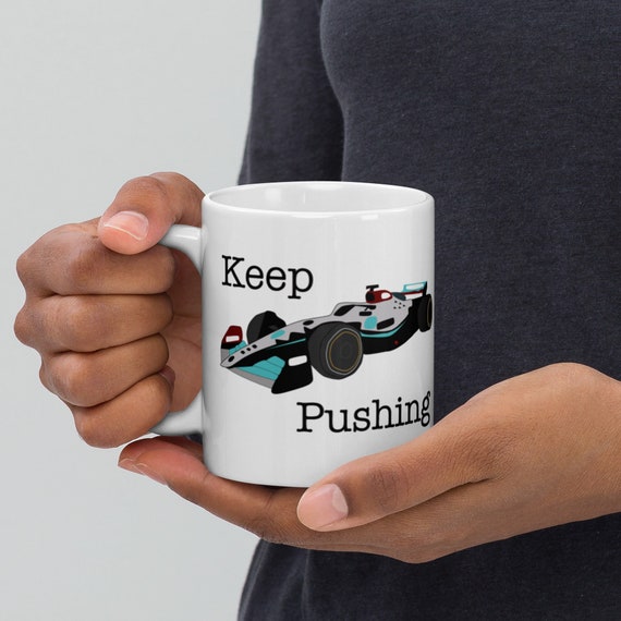 Mug de Formule 1 Keep Pushing Silver Car F1 Formule 1 Grand Prix