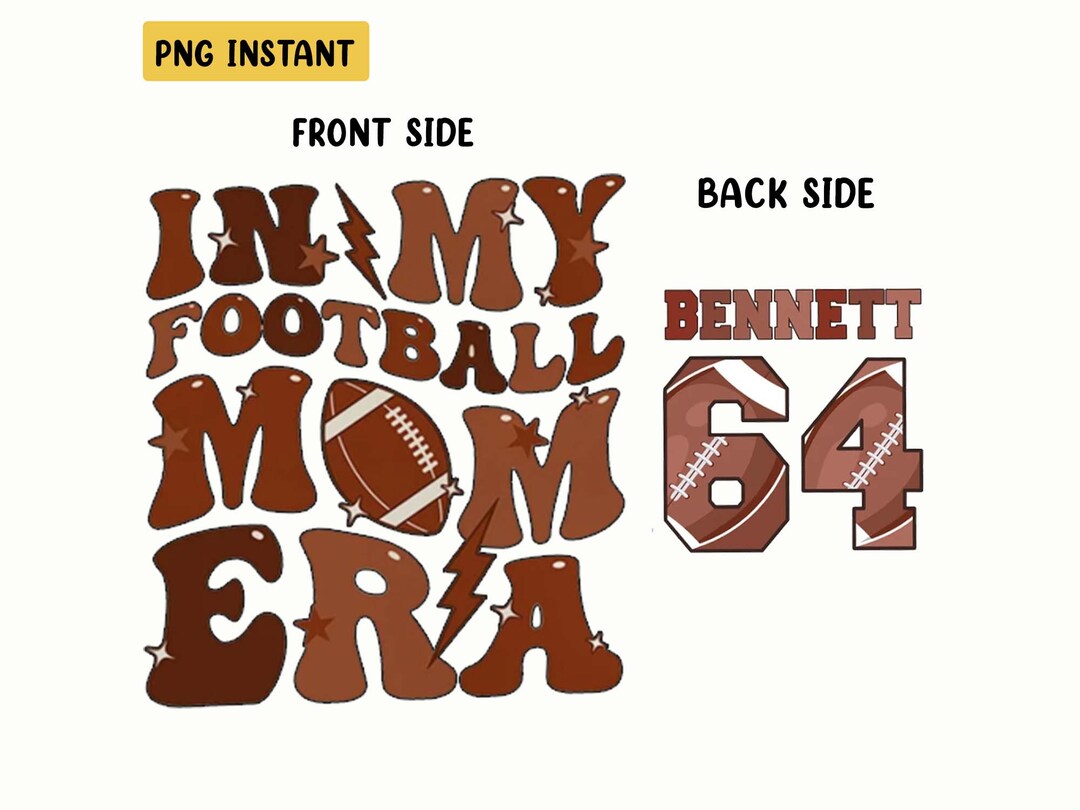 In My Football Mom Era Two-sided Png Game Day Png Football - Etsy