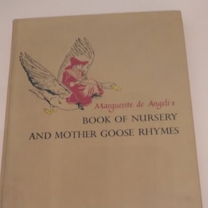 Marguerite de Angeli&#39;s Book of Nursery and Mother Goose Rhymes 1955
