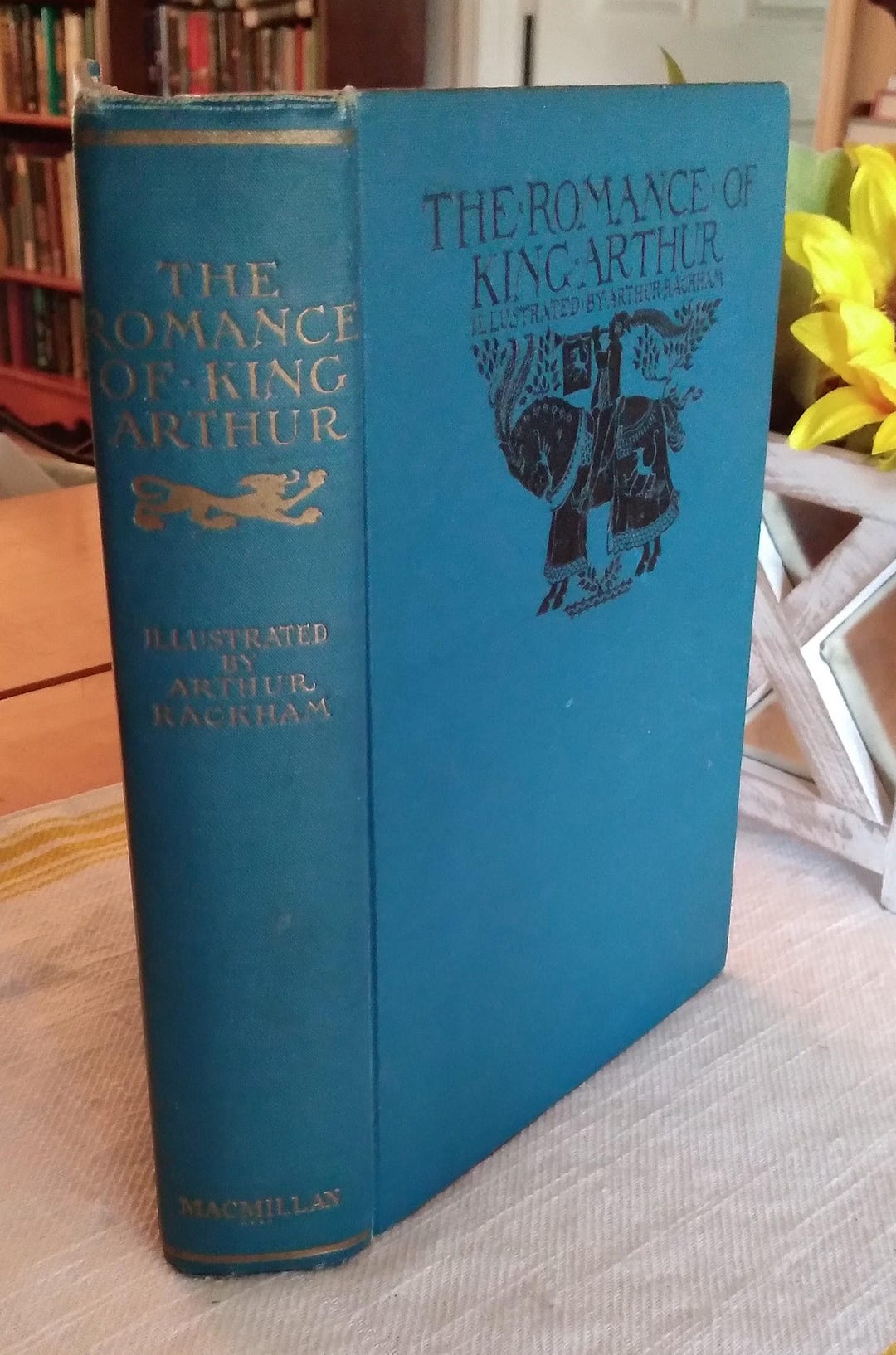 The Romance of King Arthur and His Knights of the Round Table, Alfred W ...
