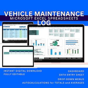 May include: A digital download of a Microsoft Excel spreadsheet for vehicle maintenance log. The spreadsheet includes data entry sheets, drop-down menus, charts, and auto-calculations for totals and averages. The spreadsheet is fully editable.