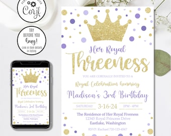 Editable Her Royal Threeness Invitation, Royal Threeness Birthday Invitation, Princess Invitation, 3rd Birthday Invitation, 4x6 & 5x7
