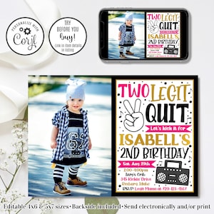 Editable Two Legit To Quit, Girl Two Legit Birthday Invitation, Girl 2nd Birthday, 4x6 & 5x7