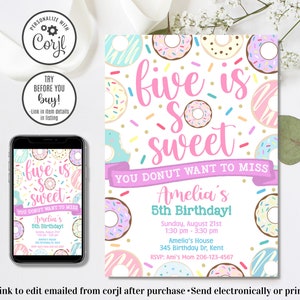 May include: A pink and white donut-themed birthday invitation for a girl's 5th birthday party. The invitation features a donut pattern with sprinkles and the text "five is so sweet" and "You donut want to miss Amelia's 5th Birthday!"  The invitation includes the date, time, location, and RSVP information.