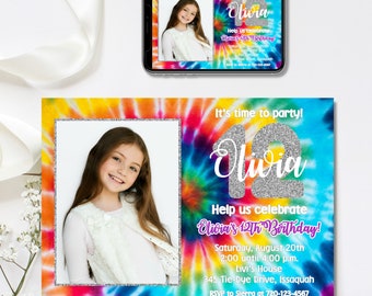 May include: A tie-dye themed birthday invitation with a photo placeholder. The invitation says "It's time to party! Olivia" and "Help us celebrate Olivia's 12th Birthday!" with the date, time, and location. The invitation has a rainbow tie-dye background.