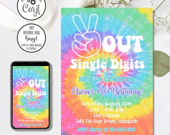 May include: A rectangular birthday invitation card featuring a vibrant tie-dye background with swirls of pink, orange, yellow, green, and blue. The text reads Peace Out Single Digits, Help us celebrate Olivia's 10th Birthday, date, time, and location.