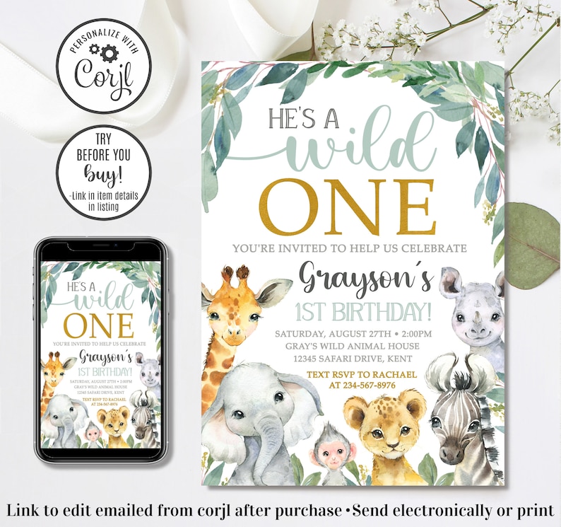 May include: A digital invitation for a first birthday party with a jungle theme. The invitation features a green leafy border with a light blue and gold banner that says "He's a Wild One". The invitation also features a giraffe, elephant, rhino, monkey, lion, and zebra.