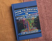 Stable Diffusion Prompt Engineering Guide | AI Art Tutorial For Beginners