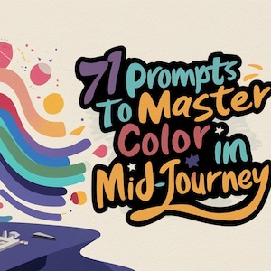 Op de afbeelding: Een afbeelding met de tekst "71 prompts to master color in Mid-Journey" in een kleurrijk, gestileerd ontwerp. Een regenboogboog en abstracte vormen sieren de linkerkant. Een laptop en bureau zijn zichtbaar in de linkerbenedenhoek.