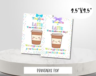 Latte Appreciation Gift Tag: Staff Thank You (DIY Printable)