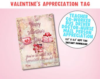 Valentine's Day Appreciation Gift Tag: Teacher, Staff (Digital Download)