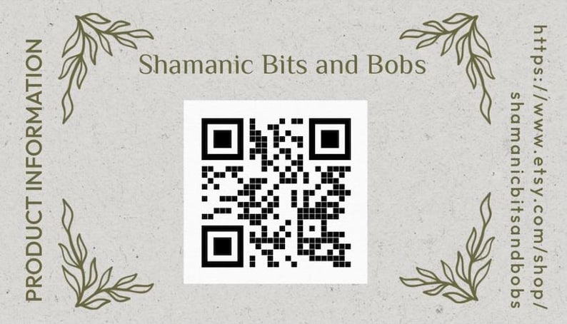 May include: A light beige card with a QR code in the center, surrounded by decorative leaf designs. The text "Shamanic Bits and Bobs" is above the QR code, and a URL is on the right side.