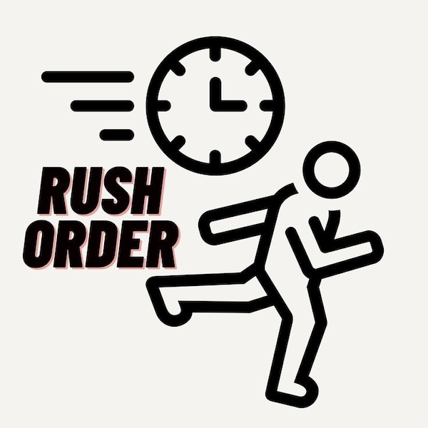 Rush order