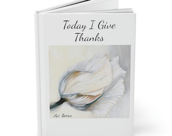 Hardcover Journal, Gratitude Journal, Inspirational Gift, Motivational Gift, Lined Journal, Notebook Journal, Floral Journal, Gift for Her