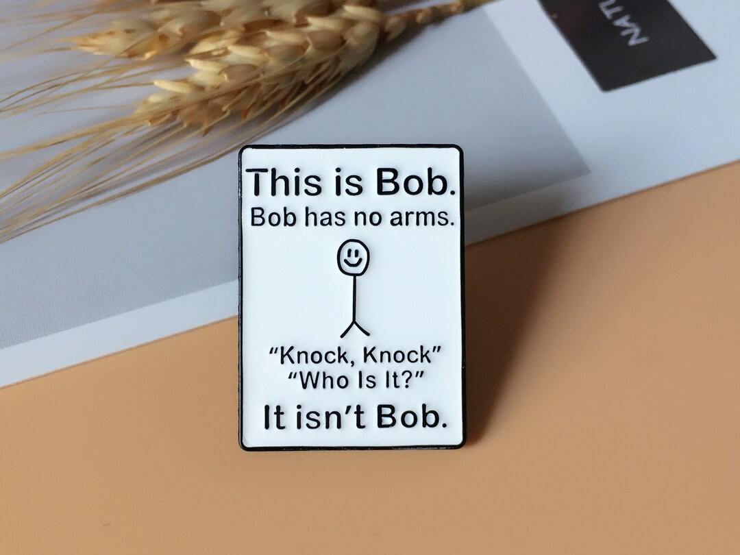 This is Bob funny enamel pin soft enamel pin cute enamel pins lapel pin enamel pin for backpacks jeans birthday gift for her him
