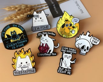It's fine I'm fine Everything is fine enamel pin hard enamel pin cute enamel pins lapel pin enamel pin set for backpacks jeans gift for her