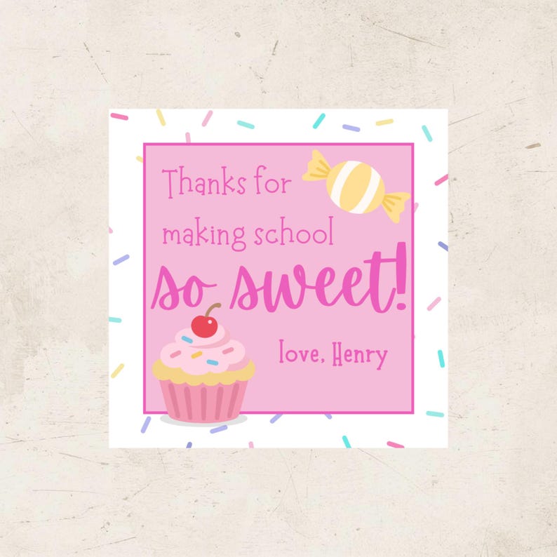 Editable Teacher Gift Tag Template | Thanks for Making School so Sweet ...