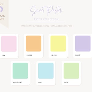 May include: A chart with six color swatches labeled "Pink", "Orange", "Yellow", "Violet", "Aquamarine", and "Green". The chart is titled "Sweet Pastel Pastel Collection" and "FIMO Polymer Clay Color Recipes - Mezclas de Colores FIMO".